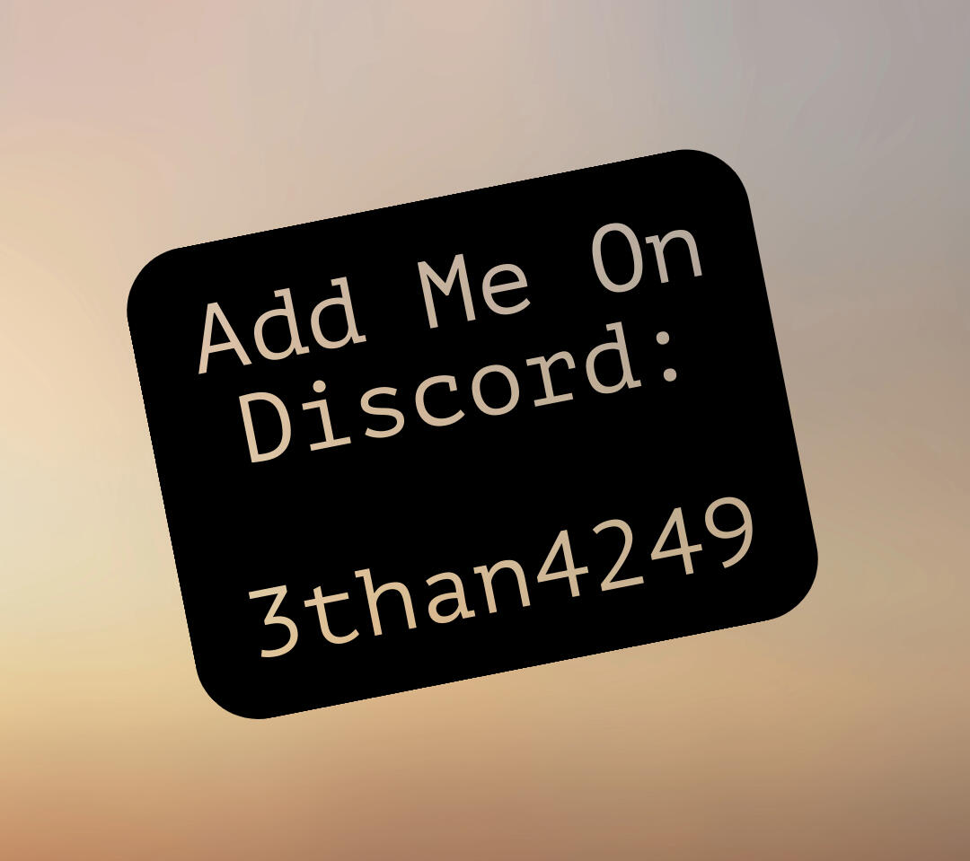 Add me today on Discord